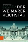 Der Weimarer Reichstag - Philipp Austermann - 9783412520144
