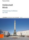 Heldenstadt Minsk - Thomas M. Bohn - 9783412524524
