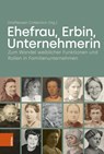 Ehefrau, Erbin, Unternehmerin - Draiflessen Collection - 9783412526764