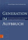 Generation im Aufbruch - Christof Dipper ; Heinz Duchhardt - 9783412526948