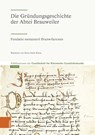 Die Gründungsgeschichte der Abtei Brauweiler - c/o LVR-Institut für Landeskunde u. Regionalgesch. Gesellschaft für Rheinische Geschichtskunde - 9783412529963