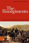 The Risorgimento - Prof. Dr. Gabriele B. Clemens - 9783412533151