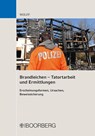 Brandleichen - Tatortarbeit und Ermittlungen - Olaf Eduard Wolff - 9783415058422