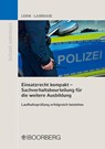 Einsatzrecht kompakt - Sachverhaltsbeurteilung für die weitere Ausbildung - Patrick Lerm ; Dominik Lambiase - 9783415069244