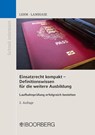 Einsatzrecht kompakt - Definitionswissen für die weitere Ausbildung - Patrick Lerm ; Dominik Lambiase - 9783415069671