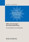 Fälle und Lösungen - Die Zwischenprüfung - Nils Neuwald ; Elisabeth Rathmann - 9783415070080