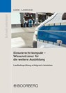 Einsatzrecht kompakt - Wissenstrainer für die weitere Ausbildung - Patrick Lerm ; Dominik Lambiase - 9783415070417