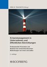 Krisenmanagement in Unternehmen und öffentlichen Einrichtungen - Jörg H. Trauboth - 9783415071704