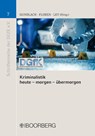 Kriminalistik heute - morgen - übermorgen - Thomas E. Gundlach ; Thorsten Floren ; Gerd Ley - 9783415075061