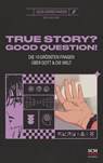 True Story? Good Question! - Julia Garschagen - 9783417000504