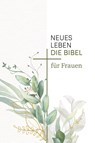 Neues Leben. Die Bibel für Frauen - Frauke Bielefeldt ; Antje Rein ; Elke Werner - 9783417020762