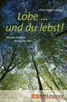 Lobe ... und du lebst! -  - 9783417219531