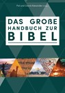 Das große Handbuch zur Bibel - Pat Alexander ; David Alexander - 9783417253627