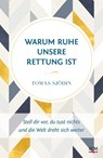 Warum Ruhe unsere Rettung ist - Tomas Sjödin - 9783417266726