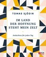 Im Land der Hoffnung steht mein Zelt - Tomas Sjödin - 9783417271027