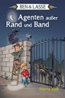 Ben & Lasse - Agenten außer Rand und Band - Harry Voß - 9783417287875