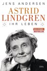 Astrid Lindgren. Ihr Leben - Jens Andersen - 9783421047038