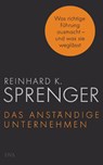 Das anständige Unternehmen - Reinhard K. Sprenger - 9783421047069