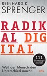 Radikal digital - Reinhard K. Sprenger - 9783421048097