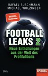 Football Leaks 2 - Rafael Buschmann ; Michael Wulzinger - 9783421048271