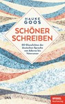 Schöner schreiben - Hauke Goos - 9783421048882