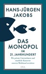 Das Monopol im 21. Jahrhundert - Hans-Jürgen Jakobs - 9783421048981