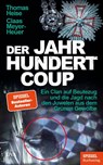 Der Jahrhundertcoup - Thomas Heise ; Claas Meyer-Heuer - 9783421070067