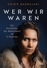 Wer wir waren - Guido Barbujani - 9783421070449