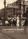 Jugendstil in Berlin - Birgit Strobel - 9783422800687