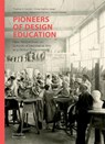 Pioneers of Design Education - Thomas A. Geisler ; Anna-Sophie Laug ; Sandra Konig - 9783422802841