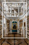 Duchess Anna Amalia Library - Klassik Stiftung Weimar - 9783422987180