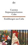Erzählungen aus Kuba. / Cuentos hispanoamericanos: Cuba - Marco Alcantara - 9783423093958
