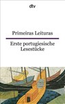 Primeiras leituras/ Erste portugiesische Lesestücke - Maria de Fatima Mesquita-Sternal ; Michael Sternal - 9783423094122