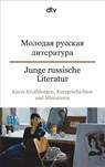 Junge russische Literatur - Kristina Senft - 9783423095037