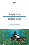 Simply Love Einfach Liebe - Harald Raykowski - 9783423095495