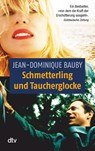 Schmetterling und Taucherglocke - Jean-Dominique Bauby - 9783423125659
