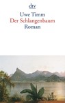 Der Schlangenbaum - Uwe Timm - 9783423126434