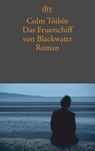 Das Feuerschiff von Blackwater - Colm Toibin - 9783423133555