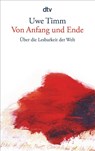 Von Anfang und Ende - Uwe Timm - 9783423140362