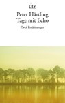 Tage mit Echo - Peter Härtling - 9783423144520