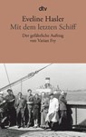 Mit dem letzten Schiff - Eveline Hasler - 9783423145039