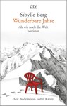 Wunderbare Jahre - Sibylle Berg - 9783423146364