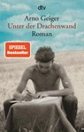 Unter der Drachenwand - Arno Geiger - 9783423147019