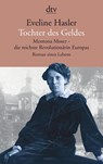 Tochter des Geldes Mentona Moser - die reichste Revolutionärin Europas - Eveline Hasler - 9783423147897
