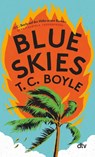 Blue Skies - Tom Coraghessan Boyle - 9783423149082