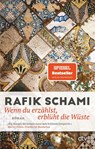 Wenn du erzählst, erblüht die Wüste - Rafik Schami - 9783423149464