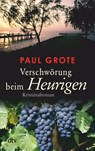 Verschwörung beim Heurigen - Paul Grote - 9783423216975