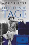 Leuchtende Tage - Astrid Ruppert - 9783423218429