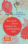 Bei euch ist es immer so unheimlich still - Alena Schröder - 9783423220705