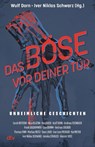 Das Böse vor deiner Tür - Sarah Bestgen ; Thomas Finn ; Frank Goldammer ; Liza Grimm - 9783423220729